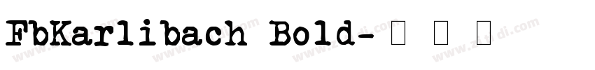 FbKarlibach Bold字体转换